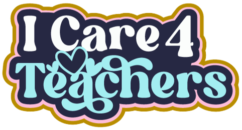 I Care 4 Teachers
